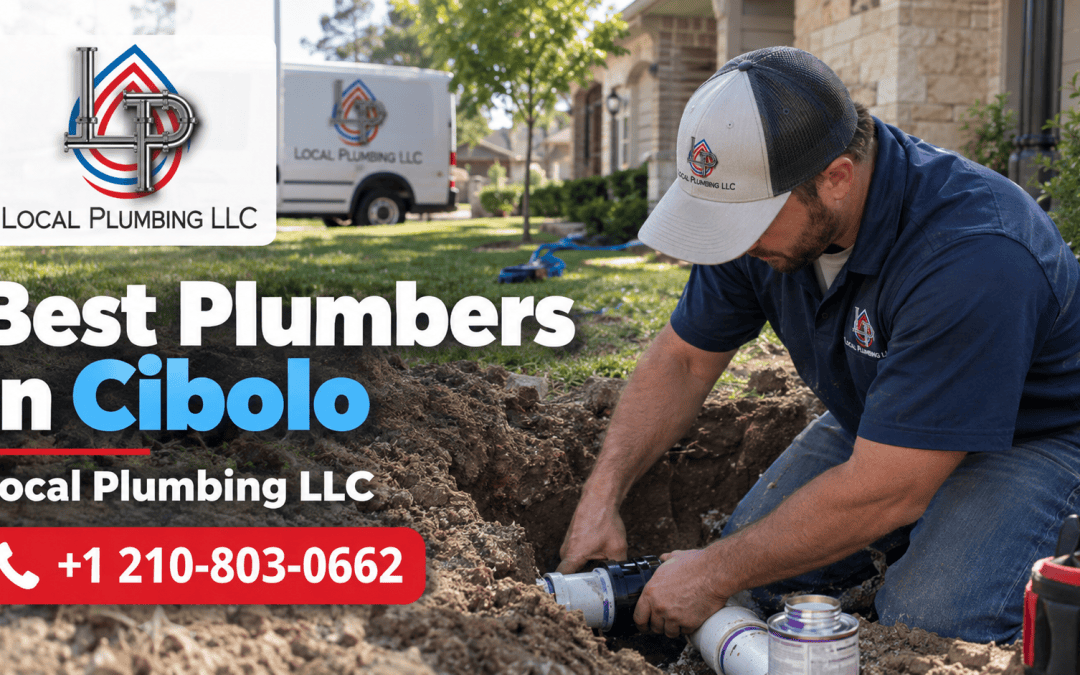 Best Plumbers In Cibolo | Knowing City’s Infrastructure Challenges & Plumbing Solutions