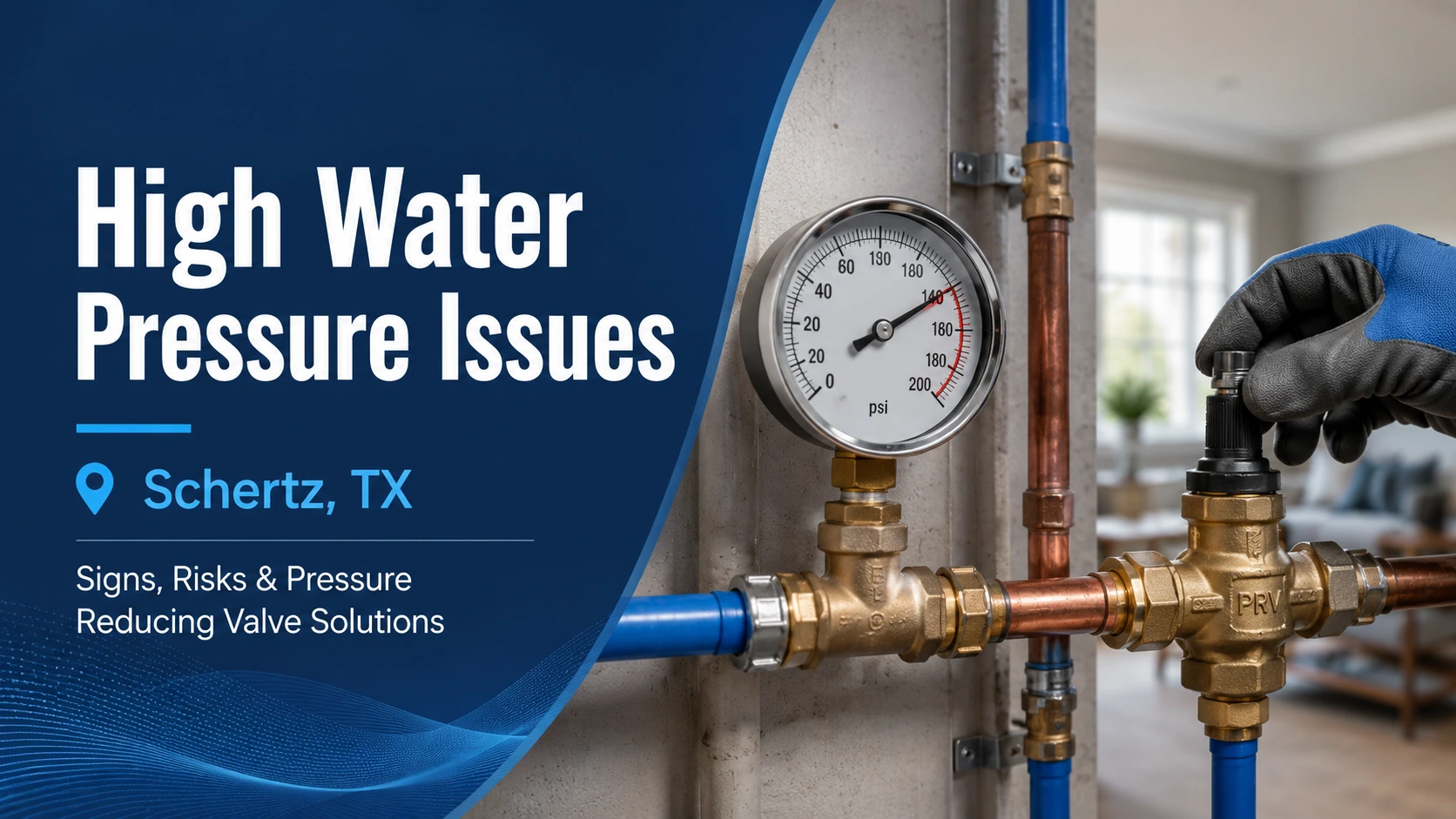 High water pressure gauge with PRV valve plumbing system Schertz TX High water pressure gauge with PRV valve plumbing system Schertz TX
